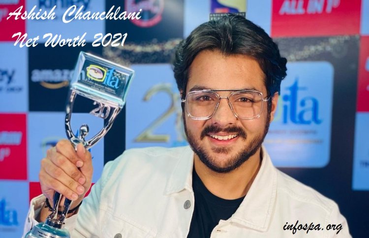 Ashish Chanchlani Net Worth 2021 Earnings, Salary, Ashish Chanchlani Monthly income from Youtub, and Girlfriend