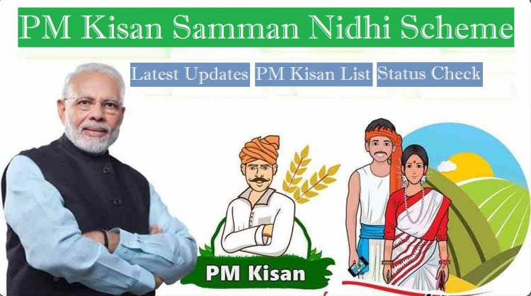 PM Kisan Samman Nidhi Scheme latest updates