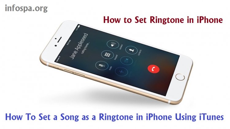 How To Set a Song as a Ringtone in iPhone Using iTunes