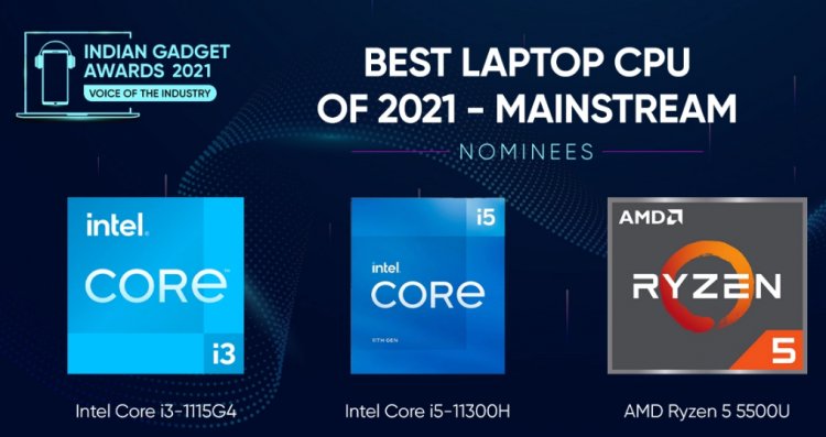 Best Laptop CPUs of 2021 – Indian Gadget Awards Nominees: AMD Ryzen 9 5900HX, Intel Core i5-11300H, and more