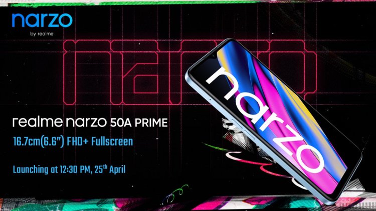Realme Narzo 50A Prime to be Launched in India on April 25: Price and Specifications