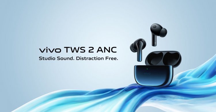 Vivo TWS 2 ANC with 30-Hour Battery Life, and 12.2mm Drivers Launched in India; TWS 2e Tags Along