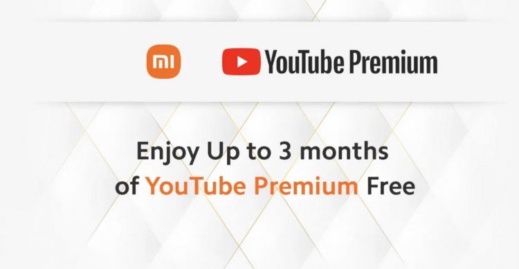 Users of Xiaomi and Redmi phones can now get up to 3 months of YouTube Premium for free.