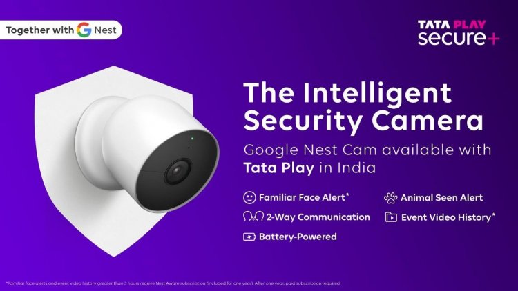 Tata Play Secure, Secure+ Home Security Service Launched, and Other Features