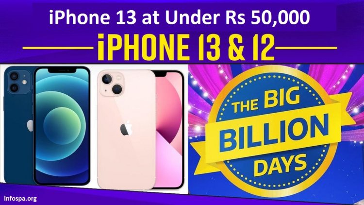 iPhone 13 at Under Rs 50,000 During Flipkart Big Billion Days Sale