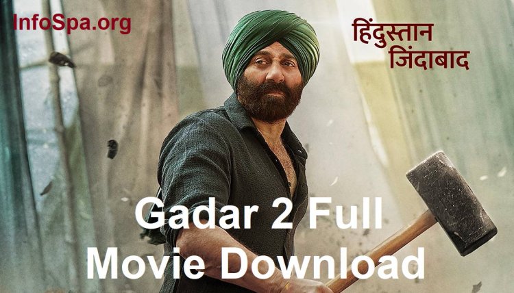 Gadar 2 Full Movie Download Mp4moviez,  Filmyzilla, Hdhub4u, 480p, 720p, 1080p, 4K