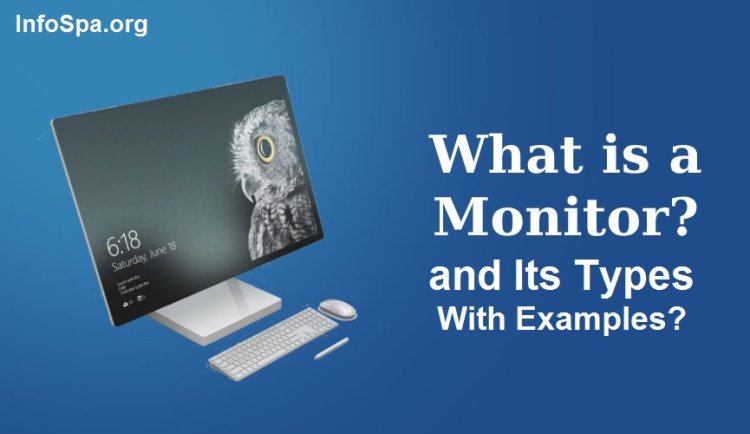 What is Monitor and Its Types With Examples?