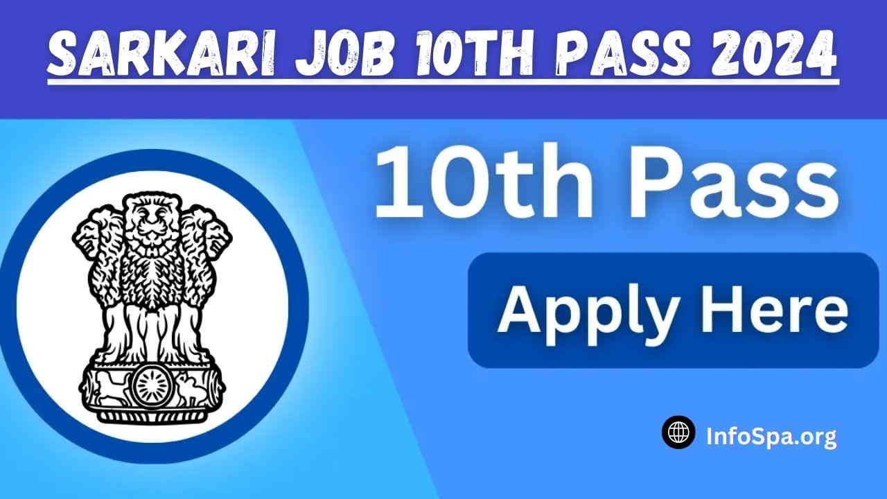 Sarkari Job 10th Pass 2024